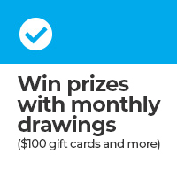 Win prizes with monthly drawings ($100 gift cards and more)